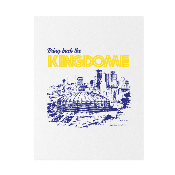 Bring Back The Kingdome Poster